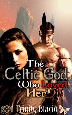 Cover The Celtic God Who Loved Her (eBook, ePUB)