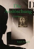 Die AuslSschung Die AuslSschung