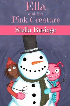 Ella and the Pink Creature - Businge, Stella