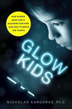 Glow Kids - Kardaras, Nicholas