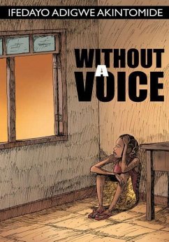 Without a Voice - Akintomide, Ifedayo Adigwe