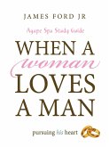 When a Woman Loves a Man Agape Spa