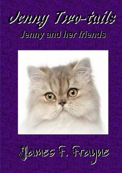 Jenny Two-tails and her Special Friends - Frayne, James F