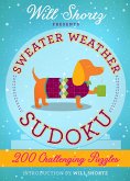 Will Shortz Presents Sweater Weather Sudoku: 200 Challenging Puzzles