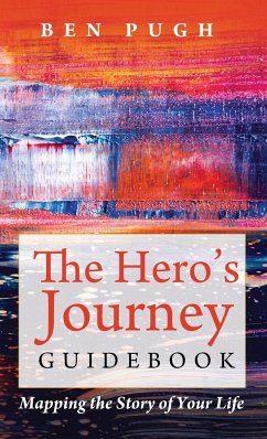 The Hero's Journey Guidebook - Pugh, Ben