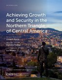Achieving Growth and Security in the Northern Triangle of Central America