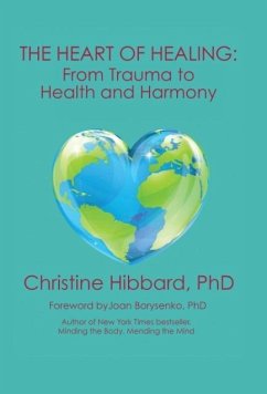 THE HEART OF HEALING - Hibbard, Christine