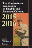 The Cooperstown Symposium on Baseball and American Culture, 2015-2016