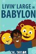 Livin' Large in Babylon - Bild 1
