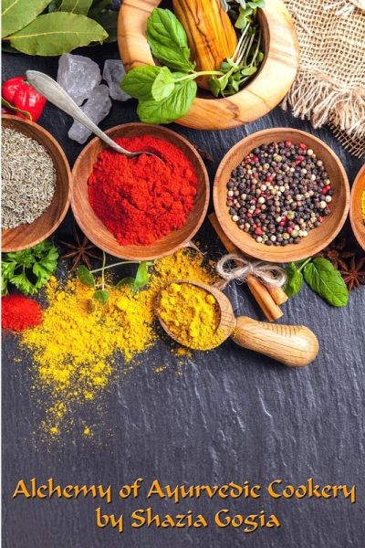 Alchemy Of Ayurvedic Cookery