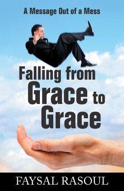 Falling from Grace to Grace - Rasoul, Faysal