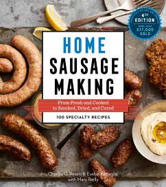 Home Sausage Making, 4th Edition - Reavis, Charles G; Battaglia, Evelyn