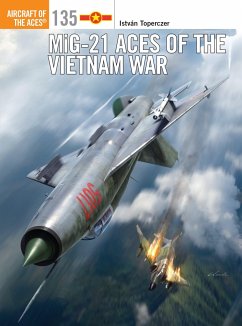 Mig-21 Aces of the Vietnam War - Toperczer, Istvan (Author)