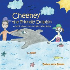 Cheeney the Friendly Dolphin - Syassen, Barbara Anne