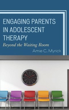Cover Engaging Parents in Adolescent Therapy