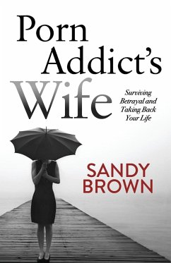 Porn Addict's Wife - Brown, Sandy