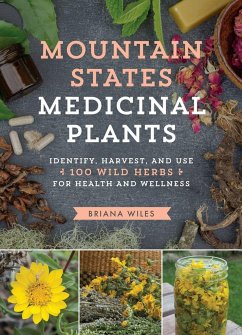 Mountain States Medicinal Plants - Wiles, Briana