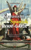 Krausism and the Spanish Avant-Garde: The Impact of Philosophy on National Culture