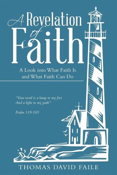 A Revelation of Faith - Faile, Thomas David