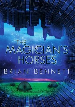 The Magician's Horses - Bennett, Brian