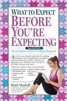 What to Expect Before You're Expecting - Murkoff, Heidi