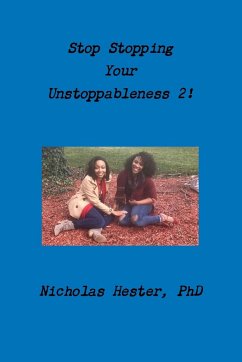 Stop Stopping Your Unstoppableness 2! - Hester, Nicholas