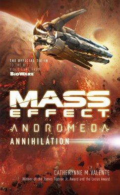 Mass Effect Andromeda: Annihilation - Valente, Catherynne M.