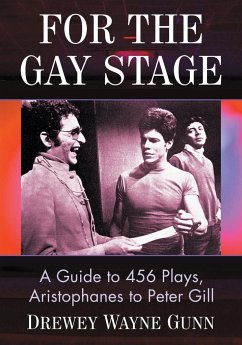 For the Gay Stage - Gunn, Drewey Wayne