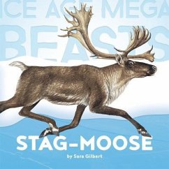 Stag-Moose - Gilbert, Sara