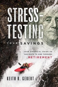 STRESS-TESTING YOUR SAVINGS - Gebert, Keith R.