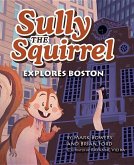Sully the Squirrel Explores Boston