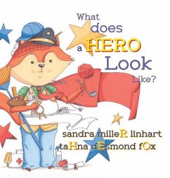 What Does A Hero Look Like? - Linhart, Sandra Miller