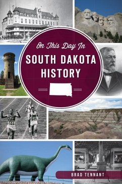 On This Day in South Dakota History - Tennant, Brad
