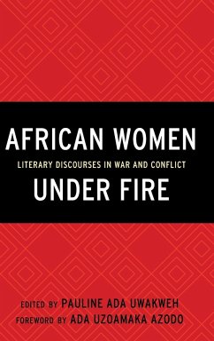 African Women Under Fire - Uwakweh, Pauline Ada
