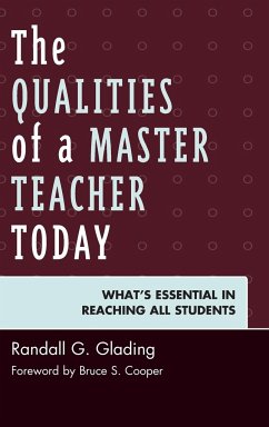 The Qualities of a Master Teacher Today - Glading, Randall G.