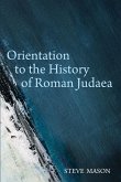 Orientation to the History of Roman Judaea