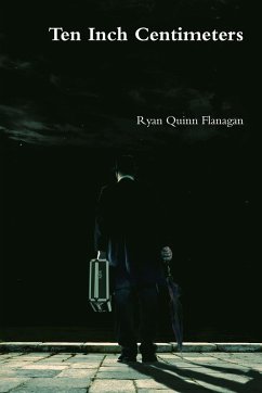 Ten Inch Centimeters - Flanagan, Ryan Quinn