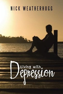 Living with Depression - Weatherhogg, Nick