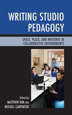 Writing Studio Pedagogy - Kim, Matthew; Carpenter, Russell