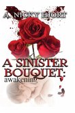 A Sinister Bouquet: Awakening