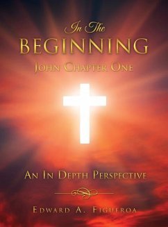 In The Beginning John Chapter One - Figueroa, Edward a.