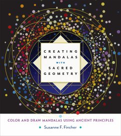 Creating Mandalas with Sacred Geometry - Fincher, Susanne F.