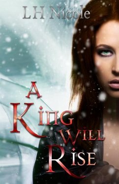 A King Will Rise: (Legendary Series #4) - Nicole, L. H.