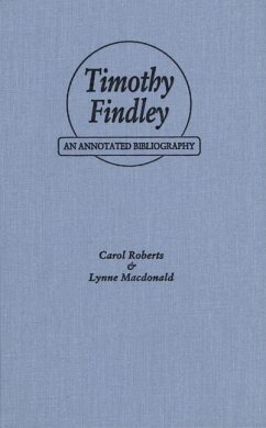 Timothy Findley: An Annotated Bibliography