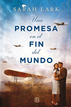 Una Promesa En El Fin del Mundo / A Promise in the End of the World - Lark, Sarah