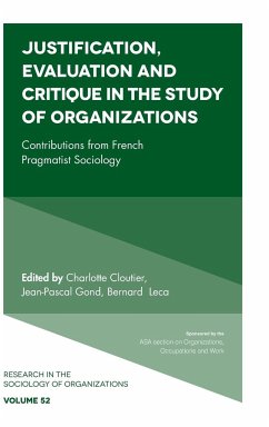 Justification, Evaluation and Critique in the Study of Organizations