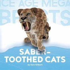 Saber-Toothed Cats - Gilbert, Sara