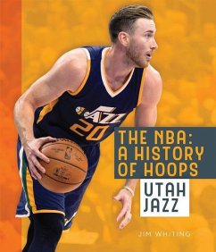 The Nba: A History of Hoops: Utah Jazz - Whiting, Jim
