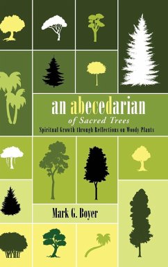 An Abecedarian of Sacred Trees - Boyer, Mark G.