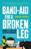 Band-Aid for a Broken Leg (eBook, ePUB)